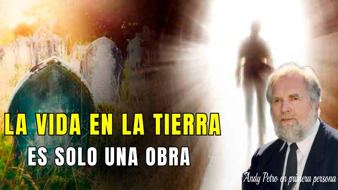 Hombre MUERE y descubre la verdad oculta sobre el propósito de nuestra alma en la Tierra: Andy Petro
