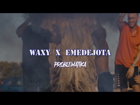 PROBLEMATIK - WAXY FT EMEDEJOTA (OFFICIAL 4K)