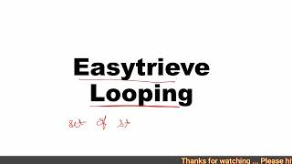 Easytrieve Looping in Mainframe | Nested Looping | Easytrieve Tutorial