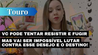 TOURO✨ VC PODE TENTAR RESISTIR E FUGIR, MAS VAI SER IMPOSSÍVEL LUTAR CONTRA ESSE DESEJO E O DESTINO
