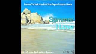(Soulful House)Groove Technicians feat Sam Payne Summer I Love (Promo)