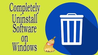 How to Completely Uninstall a Software from Windows PC - Delete leftover Files and Registry Keys