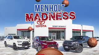 Denny Menholt Toyota Menholt Madness Win Up To $500!