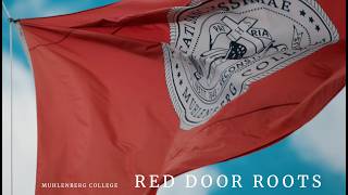 Muhlenberg College - Red Door Roots