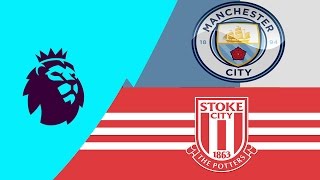 Man City vs Stoke City premier league (08/03/2017) HD Live Stream