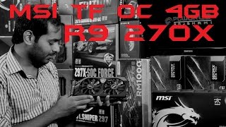 preview picture of video 'MSI R9 270X TWIN FROZR GAMING OC 4GB EDITION Unboxing & Overview in Bangla from PC World Rajshahi'