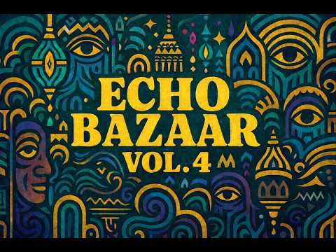 Echo Bazaar Vol. 4 (full mix) - Psychedelic Eastern Dub x Lofi Boombap | Chill Music