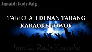 Download lagu Takicuah Di Nan Tarang KARAOKE PRIA... mp3