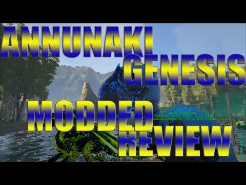 Modded ark review: ANNUNAKI GENESIS!!!