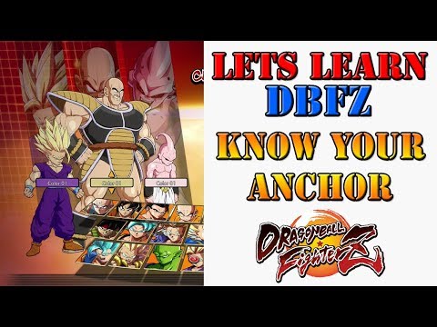 Lets learn DBFZ! - Who should be the anchor on your team?
