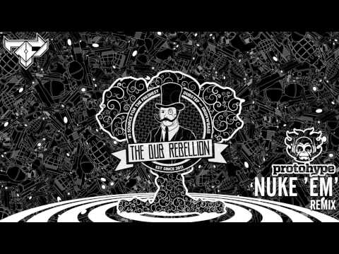 [Dubstep] Datsik - Nuke 'Em (ProtoHype Remix)