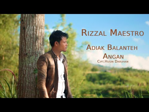 Rizzal Maestro - Adiak Balanteh Angan cipt.Husin Daruhan (Official Music Video)