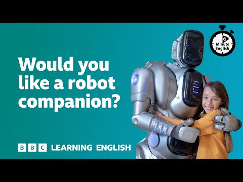 你想要一個機器人朋友嗎？6 分鐘英語帶你聊未來科技！ (Would you like a robot companion? ⏲️ 6 Minute English)
