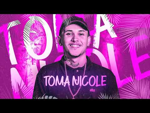MEGA FUNK - TOMA NICOLE (DJ GIAN)