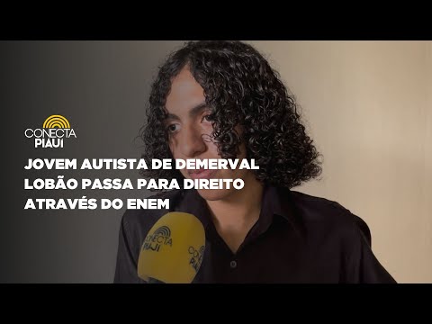 Jovem autista de Demerval Lobão passa para Direito através do ENEM