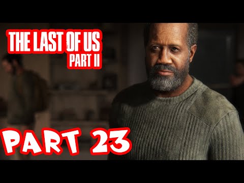 The Last of Us 2 Gameplay Walkthrough - Part 23 - The Good Old Days!