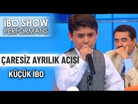 Çaresiz Ayrılık Acısı | Küçük İbo | İbo Show Canlı Performans