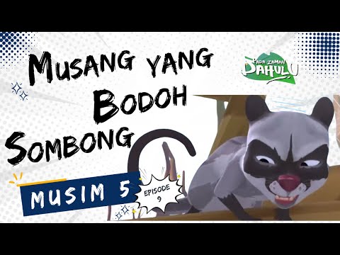Pada Zaman Dahulu S05E09 - Musang yang Bodoh Sombong