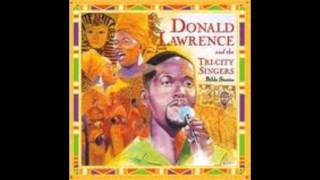 I am God Donald Lawrence &amp; The Tri-City Singers