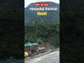 Leh Manali National Highway Damaged Due To The Flood In River Beas At Raison Manali Kullu Rains