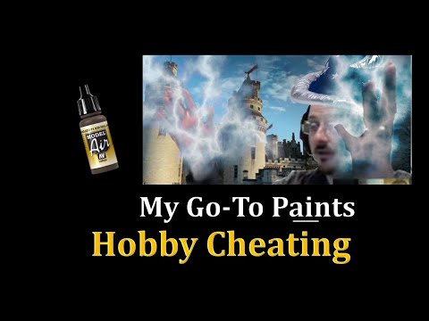 Hobby Cheating 222 - My Go To Paints