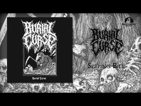 Burial Curse - Seeping bile