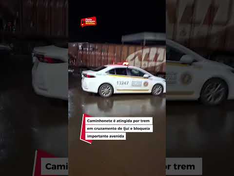 Caminhonete é atingida por trem em cruzamento de Ijuí e bloqueia importante avenida