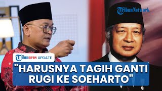 PDIP Sebut Negara Harusnya Tagih Ganti Rugi Triliunan ke Soeharto, Bukan Beri Gelar Pahlawan