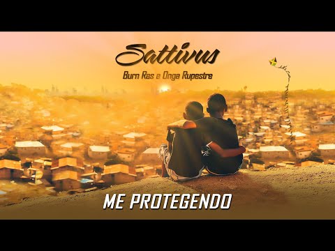 Sattivus, Burn Ras e Onga Rupestre – Me Protegendo (Lyric Video)