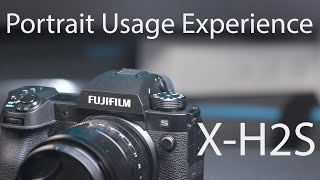 Fuji X-H2S Review Part2: Portrait Usage Experience