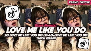 Download lagu DJ LOVE ME LIKE YOU DO ELLIE GOULDING SO LOVE ME LIKE YOU DO LO LO LOVE ME LIKE YOU DO VIRAL 2026 mp3