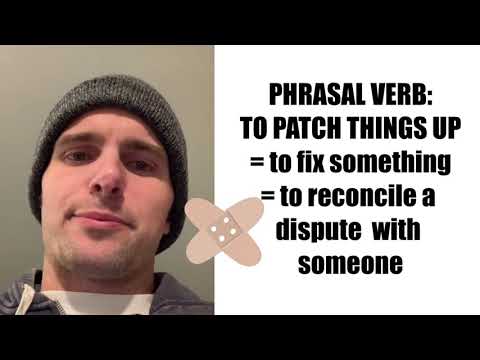 PHRASAL VERBS - TO PATCH THINGS UP #shorts