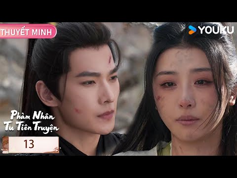 【THUYẾT MINH EP13】Phàm Nhân Tu Tiên Truyện CLIP | Dương Dương tu tiên quá ngầu | YOUKU