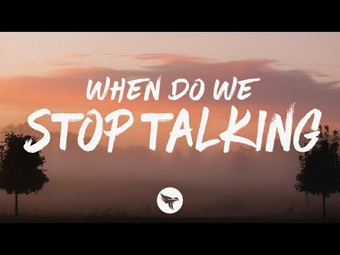 When Do We Stop Talking - Parker Graye