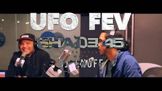 UFO Fev - Shade 45 Freestyle w/ DJ Enuff