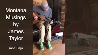 Montana Musings from James Taylor