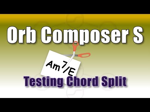 Orb Composer Pro S 1.3 - Testing Chord Split