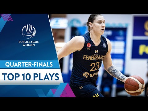 Top 10 Plays | Quarter Finals | EuroLeague Women 2021-22
