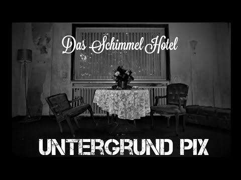 UP0047 Das SCHIMMEL HOTEL -- Lost place -- Total decay