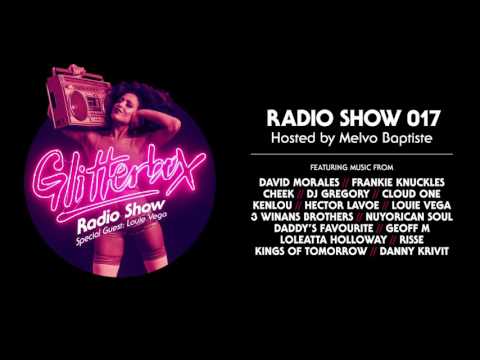 Glitterbox Radio Show 017: w/ Louie Vega