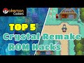 Unleashing Nostalgia The Top 5 Pokemon Crystal Remake ROM Hacks Every Trainer Must Play