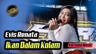 Download lagu IKAN DALAM KOLAM - EVIS RENATA #evisrenata mp3