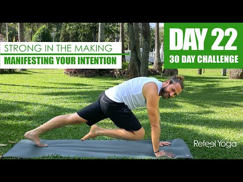 Day 22: Strong in the Making | 30 Day Yoga Challenge