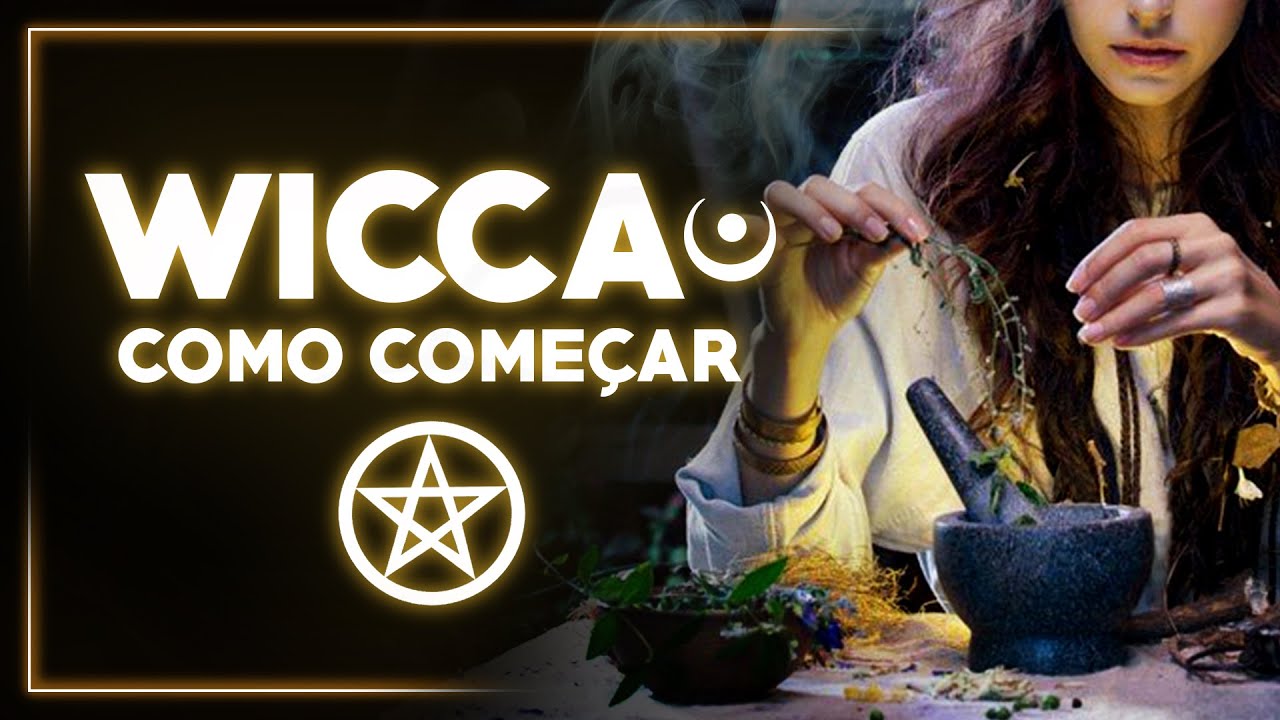 Wicca o que você precisa saber para começar!
