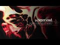 a bitter end. - BITTERSWEET