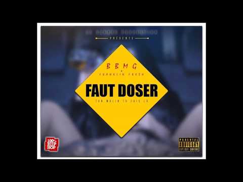 BBMG x Franklin Fresh - Faut Doser