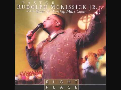 Pastor Rudolph McKissick & Word & Worship Mass Choir - Thank You
