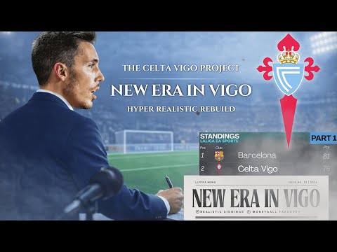 THE CELTA VIGO PROJECT! Hyper Realistic Career mode