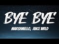 Marshmello Juice Wrld Bye Bye LYRICS