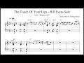 The Touch Of Your Lips- Bill Evans Intro & Solo Transcription from "Modern Art"